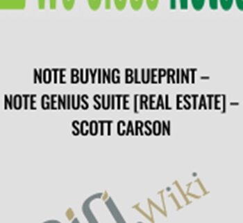 Note Buying Blueprint – Note Genius Suite [Real Estate] – Scott Carson