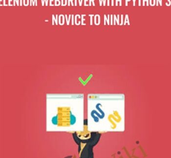 Selenium WebDriver With Python 3.x - Novice To Ninja