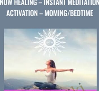 Now Healing – Instant Meditation / Activation – Moming/Bedtime - Elma Mayer