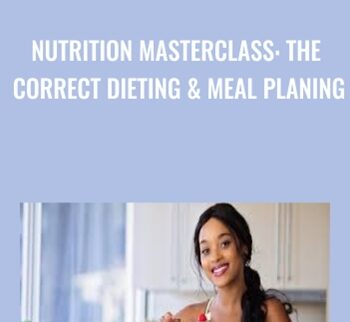 Nutrition Masterclass: The Correct Dieting & Meal PLaning - Hadil Herzallah
