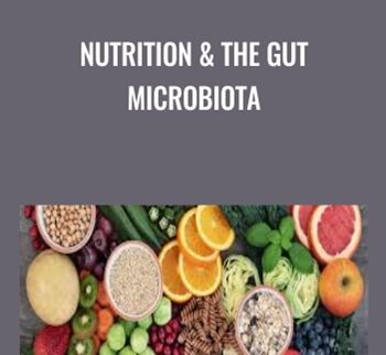 Nutrition & The Gut Microbiota - Andrea Hardy