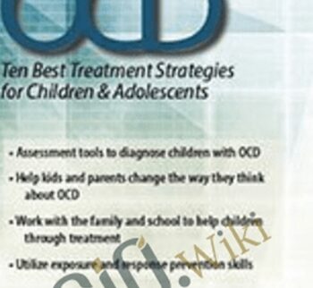 OCD: Ten Best Treatment Strategies for Children & Adolescents