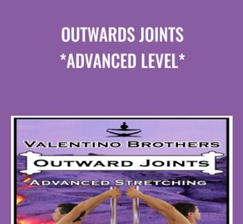 Outwards Joints Advanced Level - Valentino Brothers