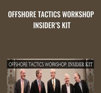 Offshore Tactics Workshop Insider’s Kit - The Sovereign Man