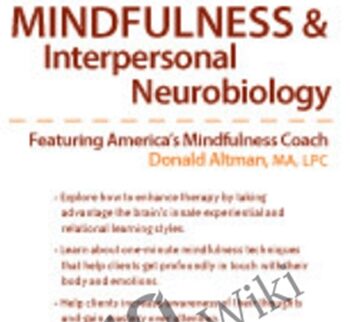One-Minute Mindfulness and Interpersonal Neurobiology - Donald Altman