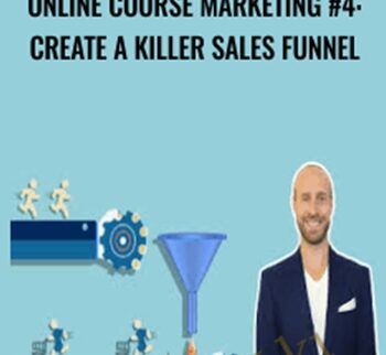 Online Course Marketing #4: Create A Killer Sales Funnel – Joe Parys