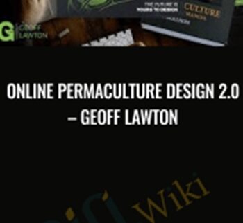 Online Permaculture Design 2.0 – Geoff Lawton