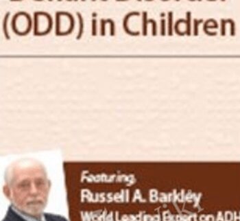 Oppositional Defiant Disorder (ODD) in Children with Dr. Russell Barkley
