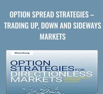 Option Spread Strategies – Trading Up, Down and Sideways Markets - Anthony Saliba