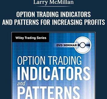 Option Trading Indicators and Patterns for Increasing Profits - Larry McMillan