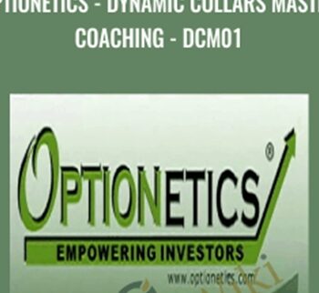 Optionetics - Dynamic Collars Master Coaching  - DCM01 - Nick Gazzolo