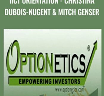 ICT Orientation - Christina DuBois-Nugent & Mitch Genser - Optionetics