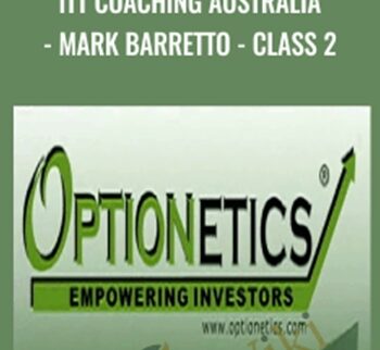 ITT Coaching Australia - Mark Barretto - Class 2 - Optionetics