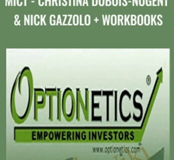 MICT - Christina DuBois-Nugent & Nick Gazzolo + Workbooks - Optionetics