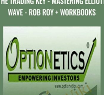 The Trading Key - Mastering Elliott Wave - Rob Roy + Workbooks - Optionetics