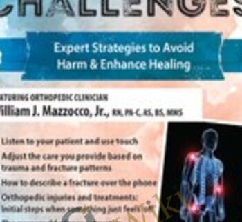 Orthopedic Challenges: Expert Strategies to Avoid Harm & Enhance Healing - William Mazzocco, Jr.