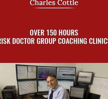 Over 150 Hours Risk Doctor Group Coaching Clinics - Charles Cottle