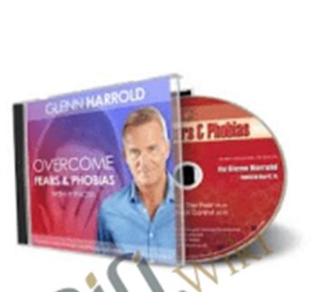 Overcome Fears & Phobias – Glenn Harrold