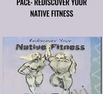 PACE: Rediscover Your Native Fitness - Al Sears