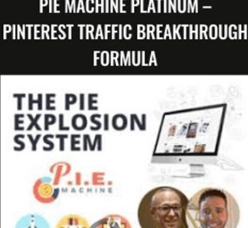 PIE Machine Platinum – Pinterest Traffic Breakthrough Formula
