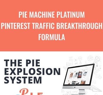 PIE Machine Platinum - Pinterest Traffic Breakthrough Formula - Roger and Barry
