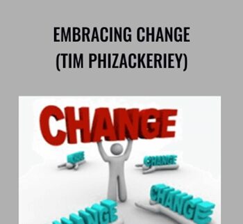 Embracing Change (Tim Phizackerley) - PSTEC