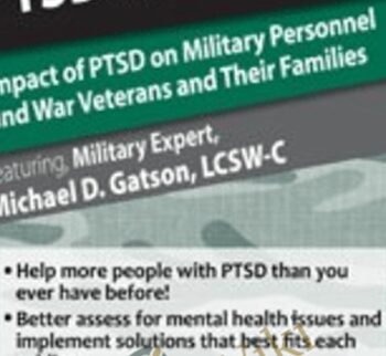 PTSD in Veterans: Impact of PTSD on Military Personnel and War Veterans and Their Families - Michael D. Gatson