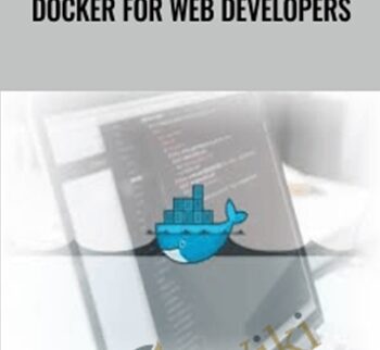 Docker For Web Developers – Packt Publishing
