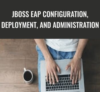 JBoss EAP Configuration, Deployment, And Administration – Packt Publishing
