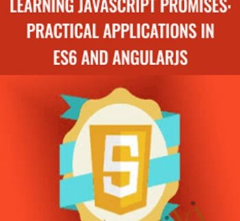Learning JavaScript Promises: Practical Applications In ES6 And AngularJS – Packt Publishing