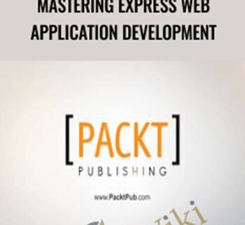 Mastering Express Web Application Development – Packt Publishing