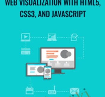 Web Visualization With HTML5, CSS3, And JavaScript – Packt Publishing