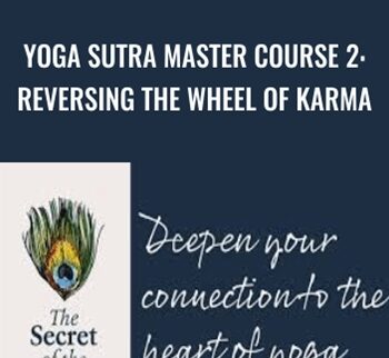 Yoga Sutra Master Course 2: Reversing the Wheel of Karma - Pandit Rajmani Tigunait
