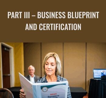 Part III – Business Blueprint and Certification – Nikki Buckelew