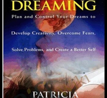 Creative Dreaming: Plan And Control Your Dreams - Patricia Garfield
