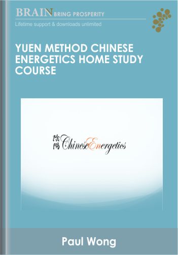 Yuen Method Chinese Energetics Home Study Course – Paul Wong