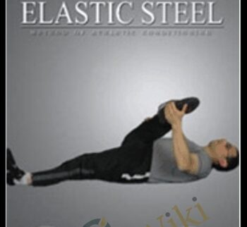 ElasticSteel Grappler-Strength and Flexibility Instructional Course - Paul Zaichik