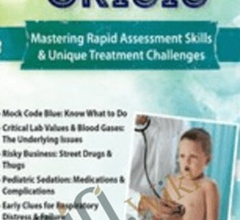 Pediatric Crisis: Quick Assessment & Rapid Action - Maria Broadstreet & Stephen Jones
