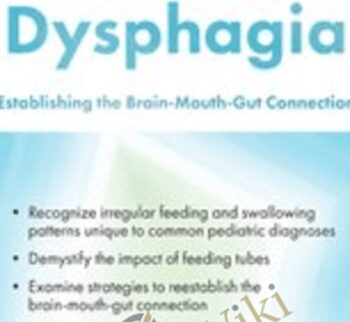 Pediatric Dysphagia: Establishing the Brain-Mouth-Gut Connection - Michelle Dawson