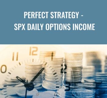 Perfect Strategy - SPX Daily Options Income - Peter Titus