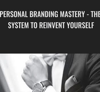 Personal Branding Mastery - The System To Reinvent Yourself - Silviu Marisk