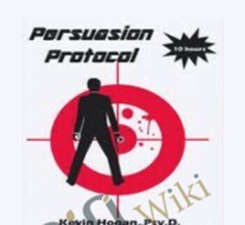Persuasion Protocol – Kevin Hogan
