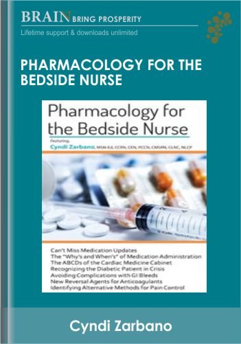 Pharmacology For The Bedside Nurse – Cyndi Zarbano