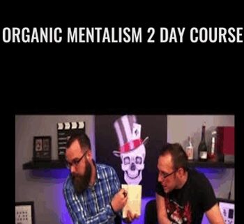 Organic Mentalism 2 Day Course - Phill Smith