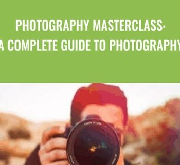 Photography Masterclass: A Complete Guide to Photography - Phil Ebiner