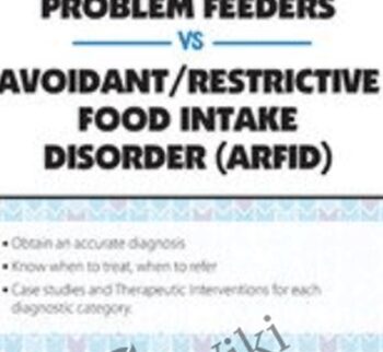 Picky Eaters vs Problem Feeders vs Avoidant/Restrictive Food Intake Disorder (ARFID) - Dr. Kay Toomey