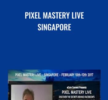Pixel Mastery Live Singapore - Bartke & Hutchinson