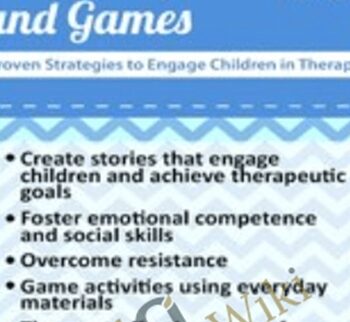 Play, Play Therapy, and Games: Proven Strategies to Engage Children in Therapy - Gary G. F. Yorke