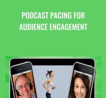 Podcast Pacing For Audience Engagement - Scott Paton