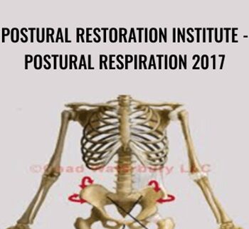 Postural Restoration Institute - Postural Respiration 2017